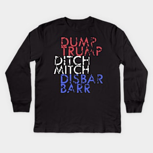 Vintage Dump Trump Ditch Mitch Disbar Barr Anti Trump Kids Long Sleeve T-Shirt